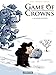 Game of Crowns (Tome 1) - Winter is cold (French Edition) by 