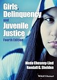 Girls, Delinquency, and Juvenile Justice