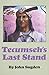 Tecumseh's Last Stand by John Sugden