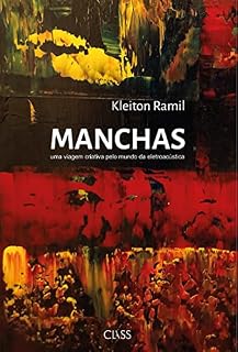 Livro Manchas: Uma viagem criativa pelo mundo da eletroacústica