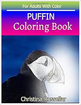 Puffin Coloring Book For Adults With Color Puffin Sketch Coloring Book 80 Pictures Creativity And Mindfulness Russellar Christina Amazon Co Uk Books