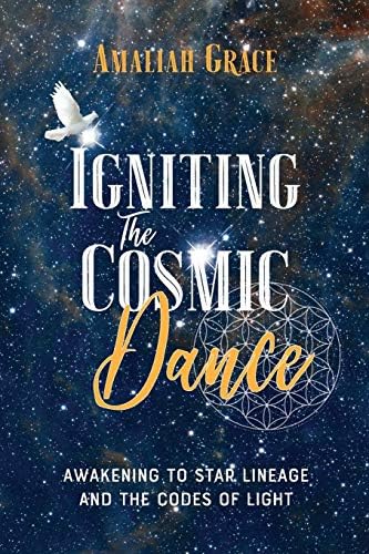Igniting the Cosmic Dance: Awakening to Star Lineage and the Codes of Light