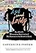 A Girl Named Lovely: One Child's Miraculous Survival and My Journey to the Heart of Haiti by Catherine Porter