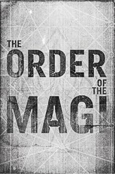 The Order of the Magi (The Magi Series Book 1) - Kindle edition by