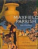 Front cover for the book Maxfield Parrish: Master of Make-Believe by Alma M. Gilbert