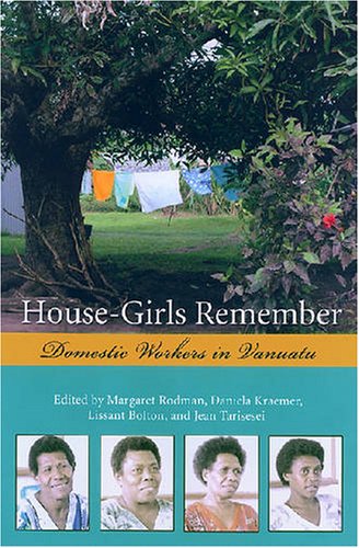 House-Girls Remember: Domestic Workers in Vanuatu