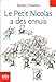 Le Petit Nicolas a des ennuis (Adventures of Petit Nicolas) (French Edition)