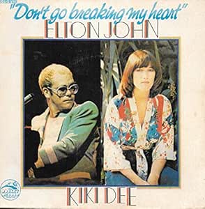 ELTON JOHN & KIKI DEE Don't Go Breaking My Heart 7