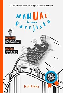 Livro ManUau Do Novo Varejista: Se você vende um produto ou serviço precisa ler este livro