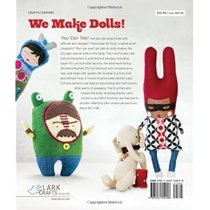 We Make Dolls!: Top Dollmakers Share Their Secrets & Patterns