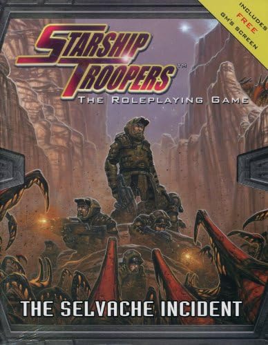 Starship Troopers: The Selvache Incident and GMs Screen Paperback โ September 30, 2005