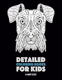 Detailed Coloring Books For Kids: Zendoodle Animal Designs; Lion, Tiger, Elephant, Giraffe, Deer, Fox, Dog, Horse, Unicorn, Birds, Butterflies & More; ... Pages For Older Kids; Anti-Stress Designs by Art Therapy Coloring