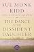 The Dance of the Dissident Daughter: A Woman's Journey from Christian Tradition to the Sacred Feminine