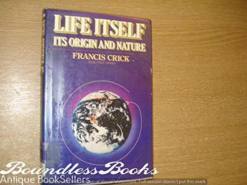 Life Itself: Its Origin and Nature