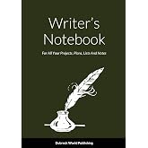 Writer&rsquo;s Notebook: For All Your Projects, Plans, Lists And Notes