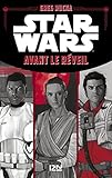 Star Wars : Avant le Réveil (French Edition) by 
