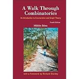 A Walk Through Combinatorics: An Introduction to Enumeration and Graph Theory (Fourth Edition)