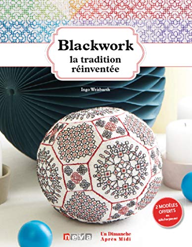 Blackwork, la tradition réinventée (Loisirs créatifs) (French Edition) by Ingo Weisbarth