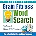 Allerton's Brain Fitness Word Search - Fun & Positive Puzzles for Stroke Recovery: Volume 1: Around the House (Puzzles for Stroke Patients) by A. C. Jones