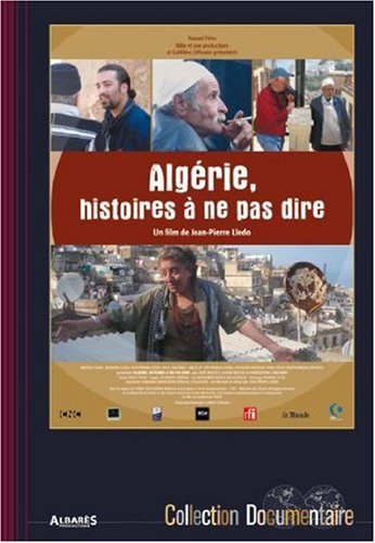 Algérie, Histoires À Ne Pas Dire