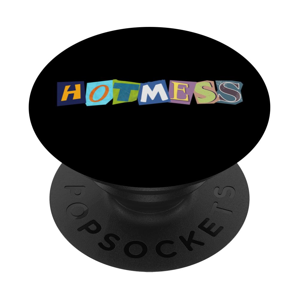 Hot Mess is funny carefree is free spirit is Chaos Gifts PopSockets Swappable PopGrip