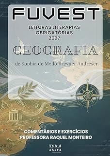 Livro FUVEST: LEITURAS LITERÁRIAS OBRIGATÓRIAS: GEOGRAFIA, DE SOPHIA DE MELLO BREYNER ANDRESEN
