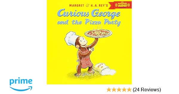 Curious George And The Pizza Party With Downloadable Audio - 