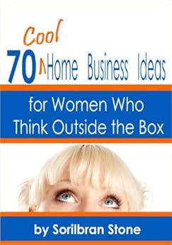 70 Cool Home Business Ideas For Women Who Think Outside