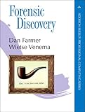 Forensic Discovery by Dan Farmer, Wietse Venema
