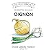 Oignons, 30 recettes de saison by