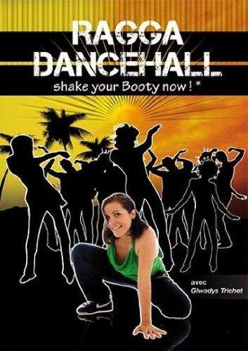 Ragga Dancehall - Shake Your Booty Now !
