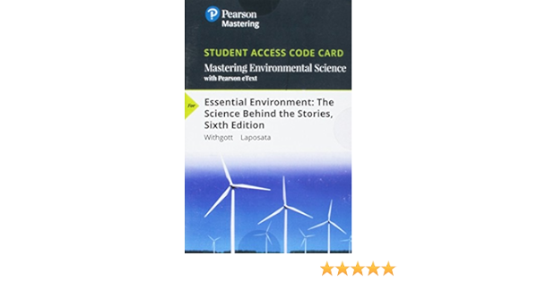 Mastering Environmental Science With Pearson Etext Standalone Access Card For Essential Environment The Science Behind The Stories Masteringenvironmentalsciences Withgott Jay Laposata Matthew 9780134841755 Amazon Com Books