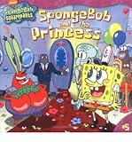 SpongeBob and the Princess