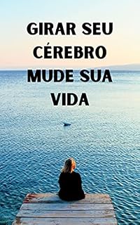 Livro Girar seu cérebro mude sua vida