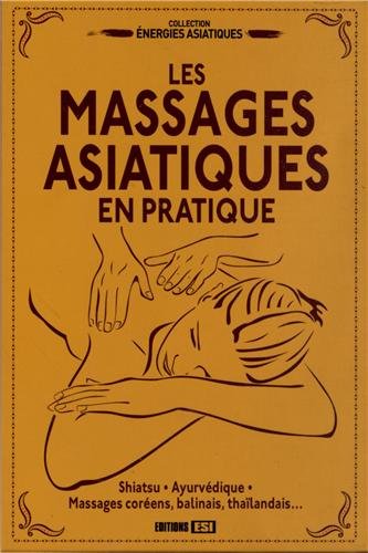 Les  massages asiatiques en pratique
