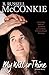 My Will or Thine: An Inspiring True Story About LDS Priesthood Blessings and Deep Questions Surrounding Beliefs (Understanding Mormon Church Doctrine and Deep Religion Questions of Mormonism Book 2)