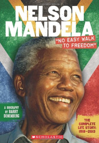 Nelson Mandela: "No Easy Walk to Freedom"