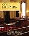 Civil Litigation: Process and Procedures (3rd Edition)
