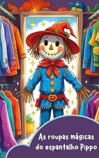 Livro As roupas mágicas do espantalho Pippo