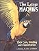 The Large Macaws: Their Care, Breeding, and Conservation by Joanne Abramson, Brian L. Speer
