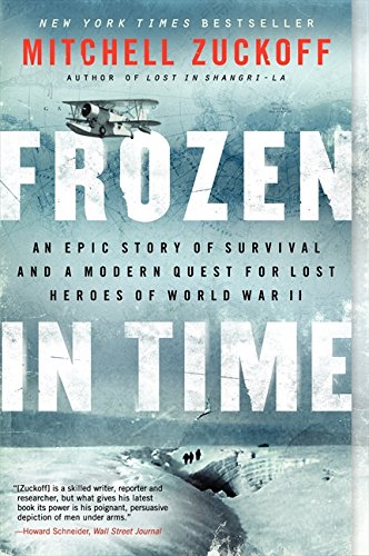Download Frozen in Time: An Epic Story of Survival and a Modern Quest for Lost Heroes of World War II (P.S.) Download Frozen in Time: An Epic Story of Survival and a Modern Quest for Lost Heroes of World War II (P.S.)