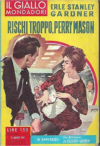 Erle Stanley Gardner - Rischi troppo Perry Mason (1961)