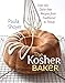The Kosher Baker: Over 160 Dairy-free Recipes from Traditional to Trendy (HBI Series on Jewish Women)