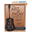 Art Of The Inlay Design Amp Technique For Fine Woodworking