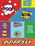 Blank Comic Books For Kids: Create Your Own Comics, Large Print 8.5