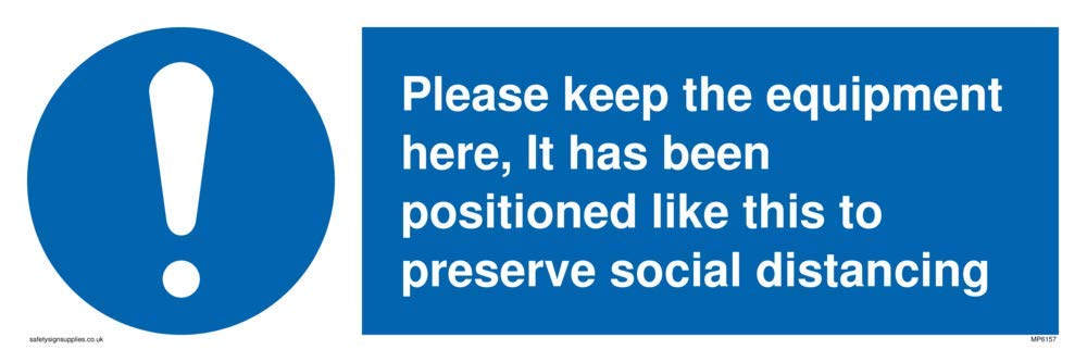 Please keep the equipment here, It has been positioned like this to preserve social distancing