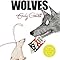 Wolves: Amazon.co.uk: Emily Gravett: 9781509836666: Books