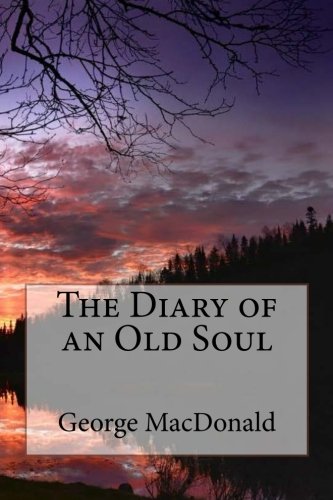 The Diary of an Old Soul by George MacDonald