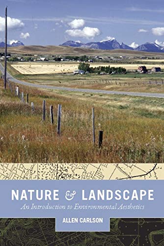 Nature And Landscape An Introduction To Environmental Aesthetics Kindle Edition By Carlson Allen Arts Photography Kindle Ebooks Amazon Com