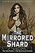 The Mirrored Shard (Iron Codex)